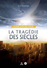 Guide d’étude pour la Tragédie des Siècles – Ellen G.White – GC
